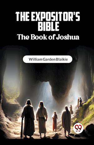 Cover for William Garden Blaikie · The Expositor's Bible The Book of Joshua (Paperback Book) (2024)