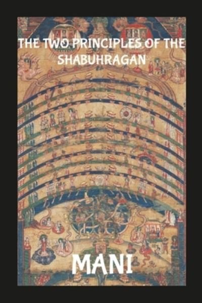 Cover for Mani · Two Principles of the Shabuhragan (Bok) (2023)