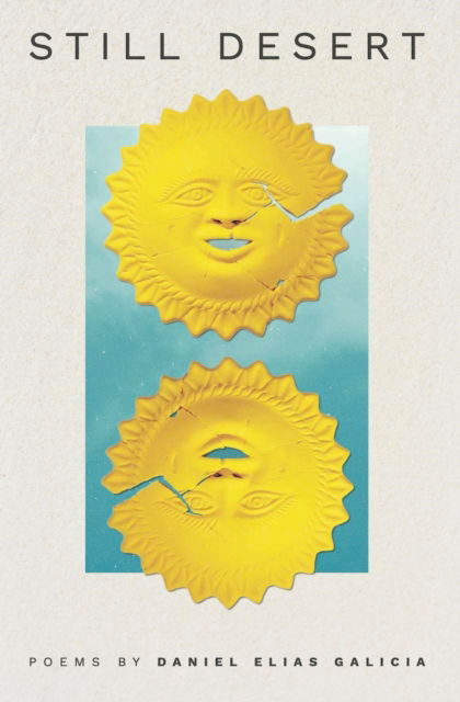 Cover for Daniel Elias Galicia · Still Desert (Taschenbuch) (2025)