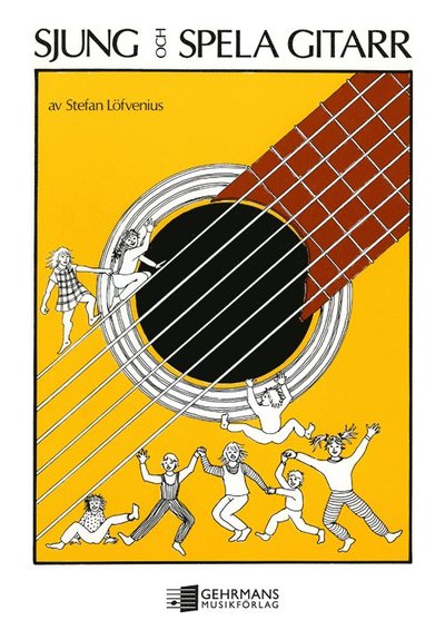 Cover for Stefan Löfvenius · Sjung och spela gitarr (Paperback Book) (1986)