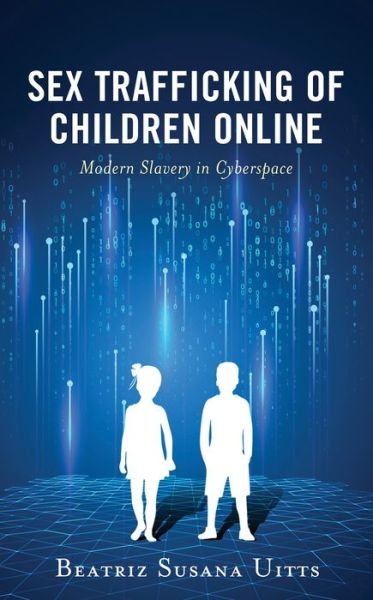 Cover for Beatriz Susana Uitts · Sex Trafficking of Children Online (Book) (2024)