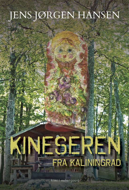Cover for Jens Jørgen Hansen · Kineseren fra Kaliningrad (Sewn Spine Book) [1st edition] (2024)