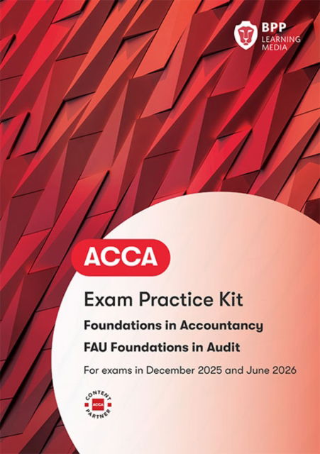 Cover for BPP Learning Media · FIA Foundations in Audit (International) FAU INT: Exam Practice Kit (Taschenbuch) (2025)