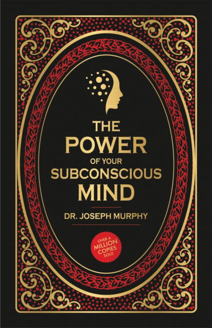 Cover for Dr. Joseph Murphy · The Power of Your Subconscious Mind: Deluxe Edition (Hardcover Book) (2025)