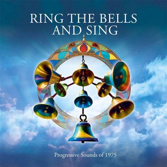 Cover for Ring the Bells &amp; Sing: Progessive Sounds of 1975 (CD) (2024)