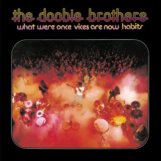 Cover for The Doobie Brothers · What Were Once Vices Are Now Habits (CD) [Japan Import edition] (2024)