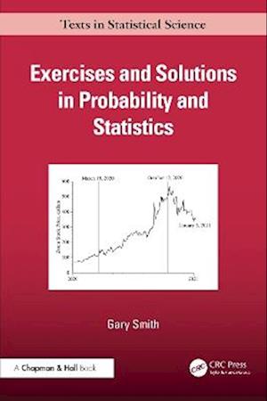 Exercises and Solutions in Probability and Statistics - Chapman & Hall / CRC Texts in Statistical Science - Gary Smith - Livros - Taylor & Francis Ltd - 9781041048343 - 2 de setembro de 2025