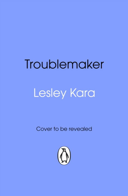 Cover for Lesley Kara · Troublemaker (Paperback Book) (2026)