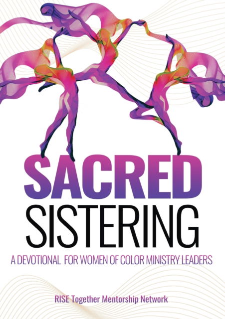 Cover for Rise Together Mentorship Network · Sacred Sistering (N/A) (2022)