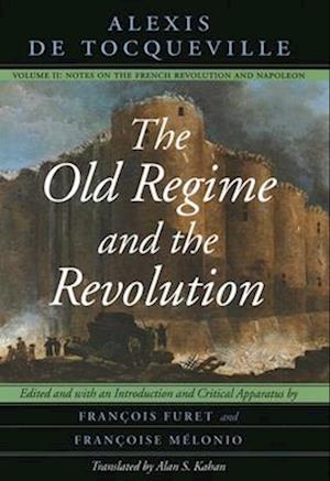 Cover for Alexis de Tocqueville · The Old Regime and the Revolution, Volume II: Notes on the French Revolution and Napoleon (Paperback Book) (2025)