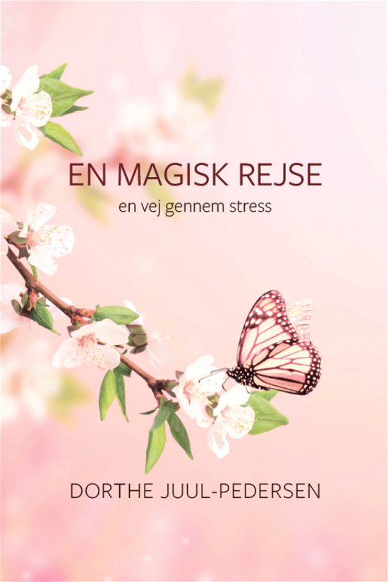 Cover for Dorthe Juul-Pedersen · En Magisk Rejse (Hardcover Book) [1st edition] (2024)