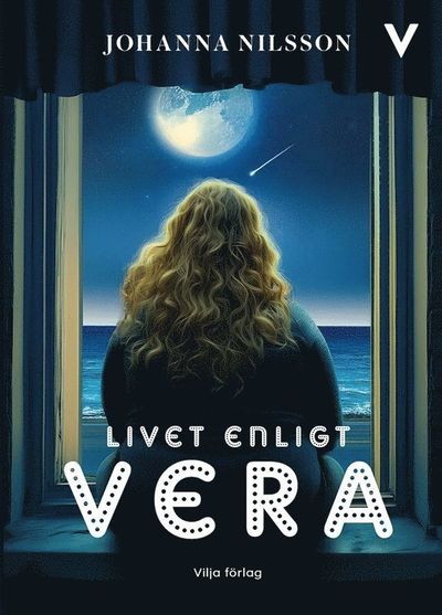 Cover for Johanna Nilsson · Livet enligt Vera (Hardcover Book) [Ned edition] (2025)
