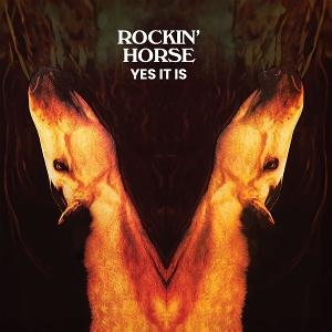 Cover for Rockin' Horse · Yes It is (CD) [Bonus Tracks edition] (2024)