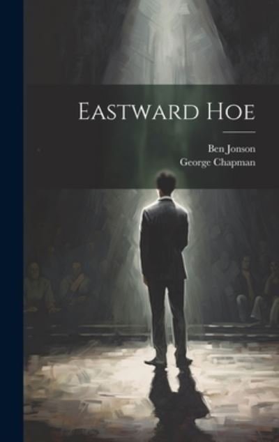Cover for Ben Jonson · Eastward Hoe (Book) (2023)