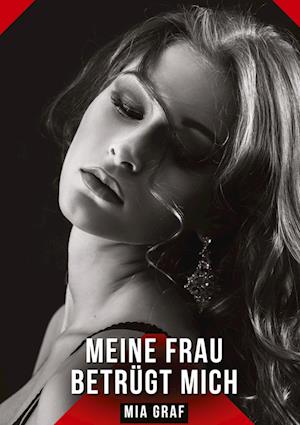 Cover for Mia Graf · Meine Frau betrügt mich (Book) (2025)