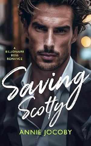 Cover for Annie Jocoby · Saving Scotty - Broken (Paperback Book) (2025)