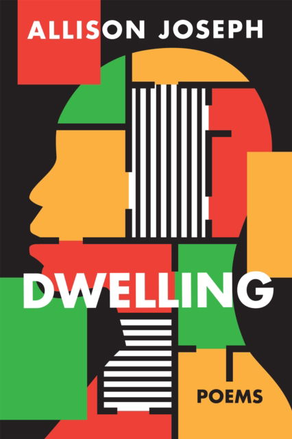 Cover for Allison Joseph · Dwelling: Poems (Hardcover Book) (2025)