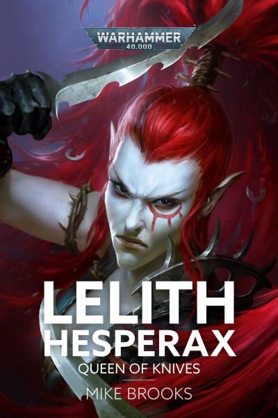 Cover for Mike Brooks · Lelith Hesperax: Queen of Knives (Hardcover Book) (2024)
