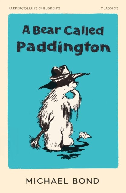 Cover for Michael Bond · A Bear Called Paddington - HarperCollins Children’s Classics (Pocketbok) (2024)