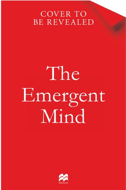 Cover for Gaurav Suri · The Emergent Mind: How Intelligence Arises in People and Machines (Hardcover Book) (2026)