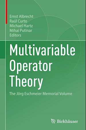 Cover for Multivariable Operator Theory: The Jorg Eschmeier Memorial Volume (Hardcover Book) [2023 edition] (2023)