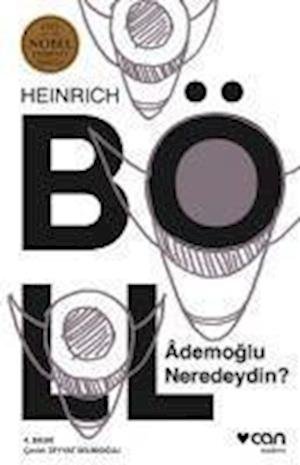 Cover for Heinrich Böll · Ademoglu Neredeydin ? (Paperback Book) (2016)