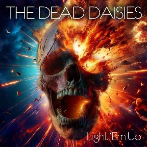 Cover for The Dead Daisies · Light 'Em Up (LP) (2025)