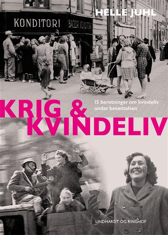 Cover for Helle Juhl · Krig og kvindeliv (Bound Book) [1º edição] (2024)