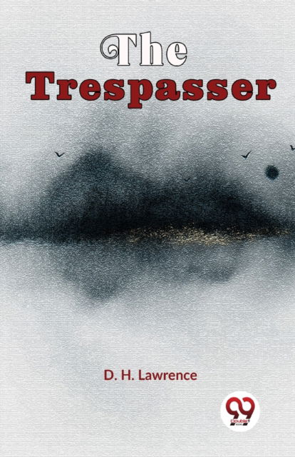 Cover for D. H. Lawrence · The Trespasser (Paperback Book) (2023)
