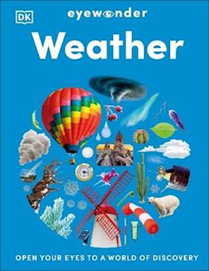 Cover for Dk · Eyewonder Weather: Open Your Eyes to a World of Discovery - Eyewonder (Gebundenes Buch) (2026)