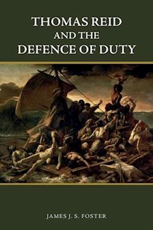Cover for James Foster · Thomas Reid and the Defence of Duty (Taschenbuch) (2025)
