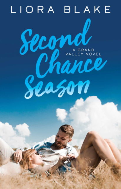 Cover for Liora Blake · Second Chance Season - The Grand Valley Series (Paperback Book) [First Pocket Books paperback edition. edition] (2017)