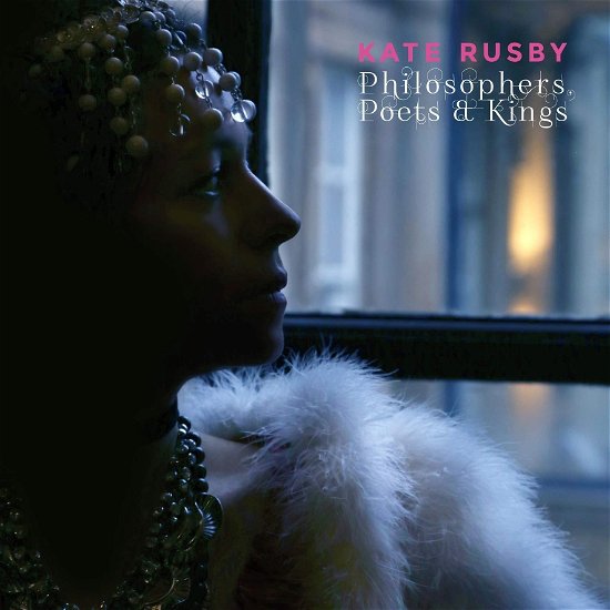 Cover for Kate Rusby · Philosophers  Poets  Kings (CD)