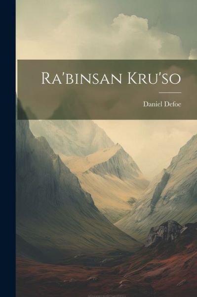 Cover for Daniel Defoe · Ra'binsan Kru'so (Book) (2023)
