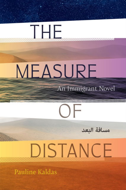 Cover for Pauline Kaldas · The Measure of Distance: An Immigrant Novel (Paperback Book) (2023)