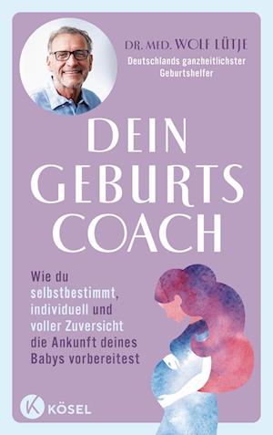 Cover for Wolf Lütje · Dein Geburtscoach (Buch) (2025)