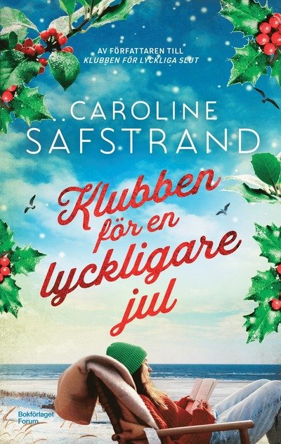 Cover for Caroline Säfstrand · Klubben för en lyckligare jul (Indbundet Bog) (2024)