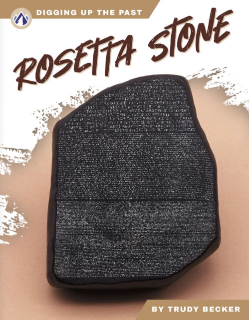 Cover for Trudy Becker · Rosetta Stone - Digging Up the Past (Hardcover Book) (2025)