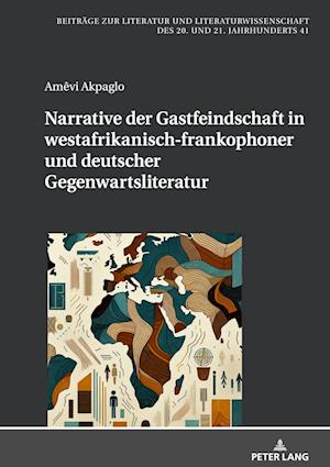 Cover for Akpaglo Amevi Akpaglo · Narrative der Gastfeindschaft in westafrikanisch-frankophoner und deutscher Gegenwartsliteratur (Hardcover Book) (2025)