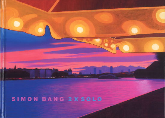 Cover for Simon Bang · 2 X Solo (Innbunden bok) [1. utgave] (2024)