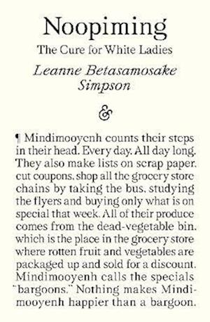 Cover for Leanne Betasamosake Simpson · Noopiming: The Cure for White Ladies (Paperback Book) (2025)