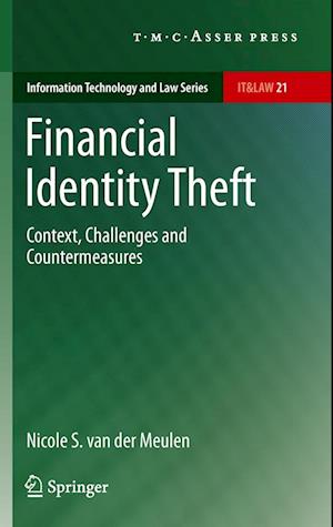 Cover for Nicole S. Van Der Meulen · Financial Identity Theft: Context, Challenges and Countermeasures - Information Technology and Law Series (Pocketbok) [2011 edition] (2013)