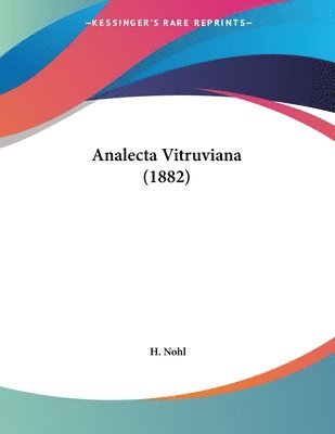 Cover for H Nohl · Analecta Vitruviana (1882) (Paperback Book) (2009)
