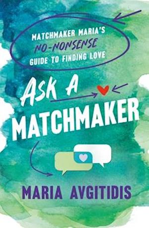 Ask a Matchmaker - Maria Avgitidis - Bücher - St. Martin's Press - 9781250342355 - 20. Mai 2025
