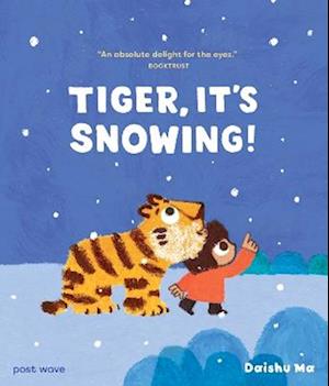 Cover for Daishu Ma · Tiger, It's Snowing! - Tiger and Mei (Paperback Book) (2025)