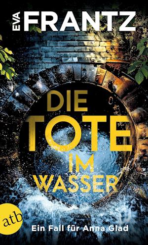 Cover for Eva Frantz · Die Tote im Wasser (Book) (2025)