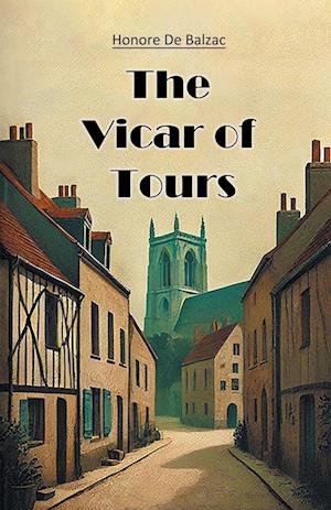 Cover for Honore De Balzac · The Vicar of Tours (Edition2024) (Paperback Book) (2024)