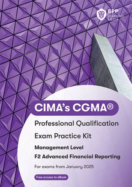 Cover for BPP Learning Media · CIMA F2 Advanced Financial Reporting: Exam Practice Kit (Paperback Book) (2024)