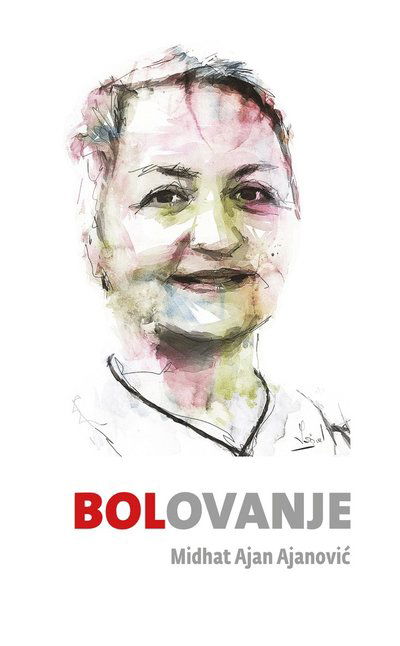 Cover for Midhat Ajan Ajanovic · Bolovanje (Taschenbuch) (2023)