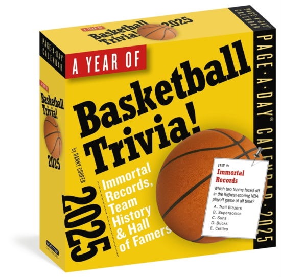 Cover for Workman Calendars · Year of Basketball Trivia Page-A-Day® Calendar 2025: Immortal Records, Team History &amp; Hall of Famers (Calendar) (2024)